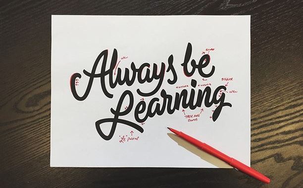 Always be learning Always be learning